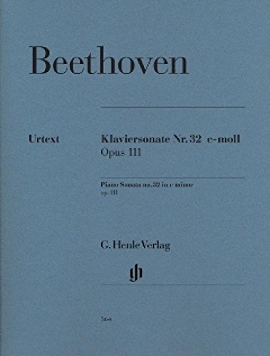 Klaviersonate c-moll op. 111: Instrumentation: Piano solo (G. Henle Urtext-Ausgabe) von Henle, G. Verlag