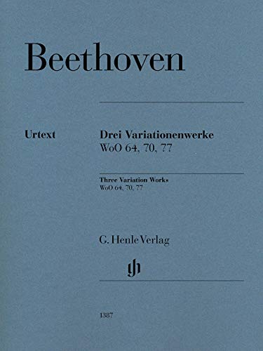 3 Variationenwerke WoO 70, 64, 77 für Klavier: Instrumentation: Piano solo (G. Henle Urtext-Ausgabe) 3 Variationenwerke WoO 70, 64, 77 für Klavier: Instrumentation: Piano solo (G. Henle Urtext-Ausgabe)