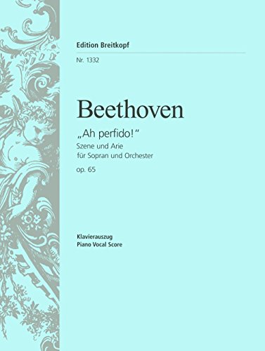 Ah! Perfido"" / ""Per pietà, non dirmi addio"" op. 65 - Szene und Arie - Klavierauszug (EB 1332)