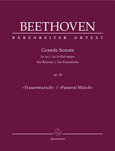 Grande Sonate für Klavier As-Dur op. 26 ""Trauermarsch"". Spielpartitur(en), Urtextausgabe. BÄRENREITER URTEXT