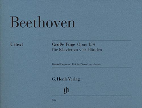 Große Fuge für Klavier zu vier Händen op. 134: Besetzung: Klavier zu vier Händen (G. Henle Urtext-Ausgabe)