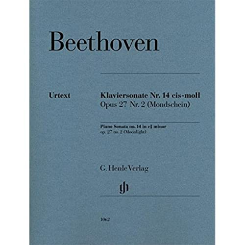 Klaviersonate Nr. 14 cis-moll Opus 27 Nr.2 (Mondschein): Besetzung: Klavier zu zwei Händen (G. Henle Urtext-Ausgabe)