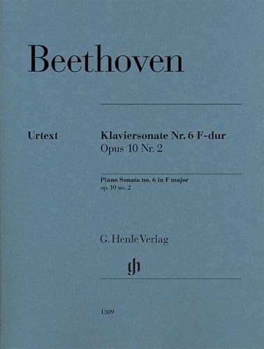 Klaviersonate Nr. 6 F-dur op. 10 Nr. 2: Besetzung: Klavier zu zwei Händen (G. Henle Urtext-Ausgabe)