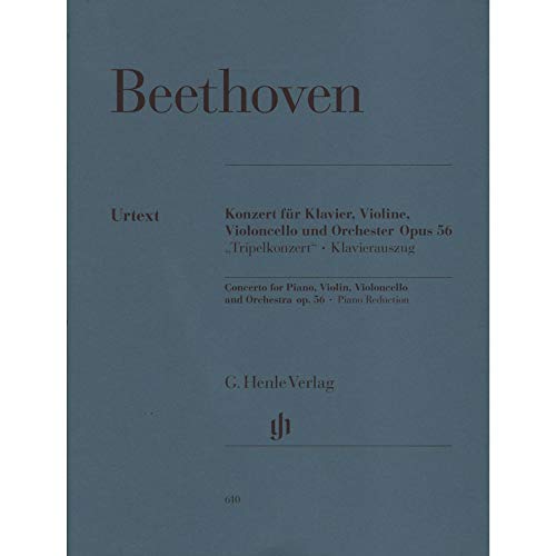 Konzert C-dur op. 56 für Klavier, Violine und Violoncello mit Begleitung des Orchesters [Tripelkonzert]; Klavierauszug und Stimmen: Besetzung: Klaviertrios (G. Henle Urtext-Ausgabe)