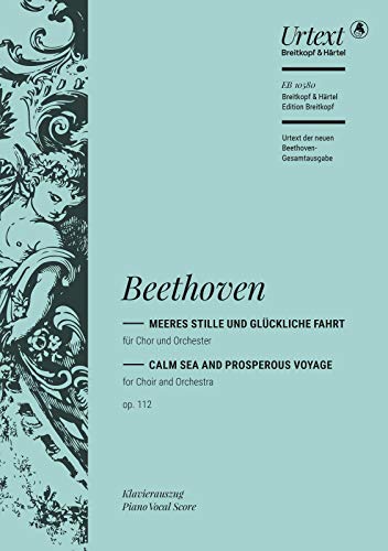 Meeres Stille und Glückliche Fahrt op. 112 - Urtext nach der neuen Gesamtausgabe - Klavierauszug (EB 10580)