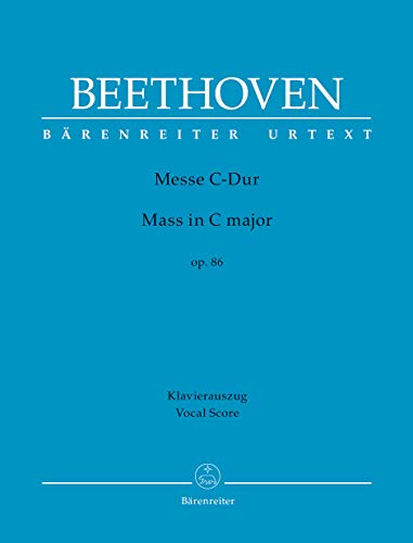 Messe C-Dur op. 86. Klavierauszug, Urtextausgabe: Klavierauszug vokal, Urtextausgabe Messe C-Dur op. 86. Klavierauszug, Urtextausgabe: Klavierauszug vokal, Urtextausgabe
