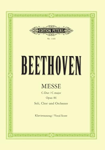 Messe C-Dur op. 86: für 4 Solostimmen, Chor und Orchester / Klavierauszug / Vocal Score Messe C-Dur op. 86: für 4 Solostimmen, Chor und Orchester / Klavierauszug / Vocal Score