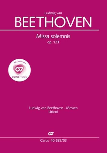 Missa solemnis (Klavierauszug): op. 123, 1817/23: op. 123, 1817/23. Mit Chor App "carus music"