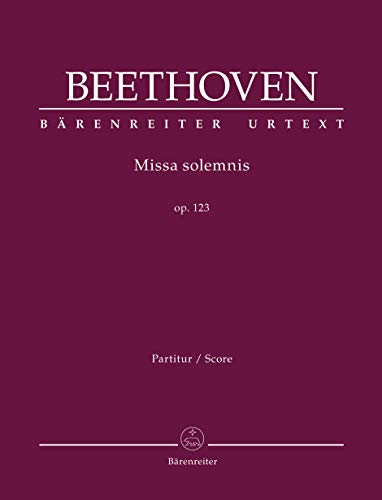 Missa solemnis op. 123. Partitur, Urtextausgabe. BÄRENREITER URTEXT von Bärenreiter Verlag