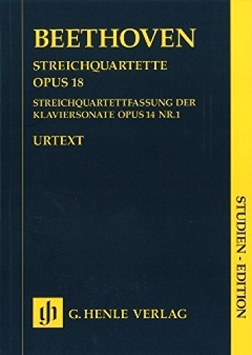 Quartette Op 18/1-6. Streicher, Partitur: Besetzung: Streichquartette (Studien-Editionen: Studienpartituren) von HENLE