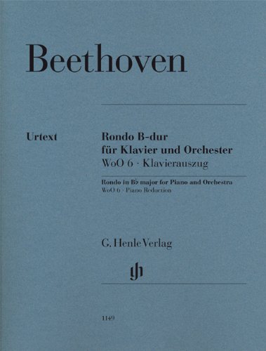 Rondo B-Dur für Klavier und Orchester WoO6, Klavierauszug Rondo B-Dur für Klavier und Orchester WoO6, Klavierauszug von HENLE VERLAG