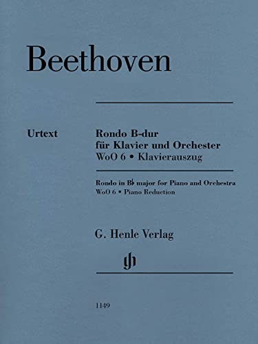 Rondo B-Dur für Klavier und Orchester WoO6, Klavierauszug: Besetzung: Zwei Klaviere zu vier Händen (G. Henle Urtext-Ausgabe)