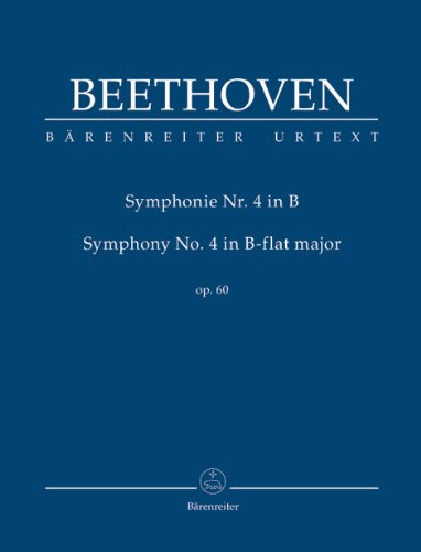 Sinfonie Nr. 4 B-Dur op. 60. Symphony No. 4 in B-flat major op. 60 von Bärenreiter Verlag Kasseler Großauslieferung