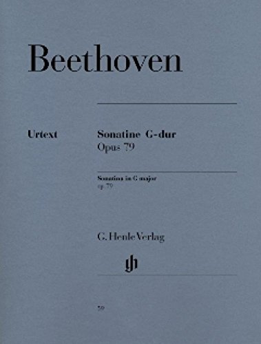 Sonate Nr. 25 G-Dur op. 79 (Sonatine). Klavier: Besetzung: Klavier zu zwei Händen (G. Henle Urtext-Ausgabe)