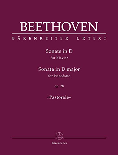 Sonate für Klavier D-Dur op. 28 -Pastorale-. Spielpartitur, Urtextausgabe Sonate für Klavier D-Dur op. 28 -Pastorale-. Spielpartitur, Urtextausgabe