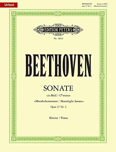 Sonate für Klavier Nr. 14 cis-Moll op. 27; 2 "Mondschein-Sonate" / URTEXT: Sonata quasi una Fantasia (Edition Peters)