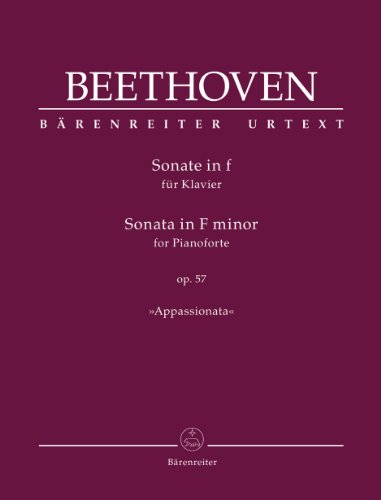 Sonate in f op. 57 für Klavier »Appassionata« Sonate in f op. 57 für Klavier »Appassionata«