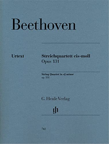 Streichquartett cis-moll op. 131: Besetzung: Streichquartette (G. Henle Urtext-Ausgabe)