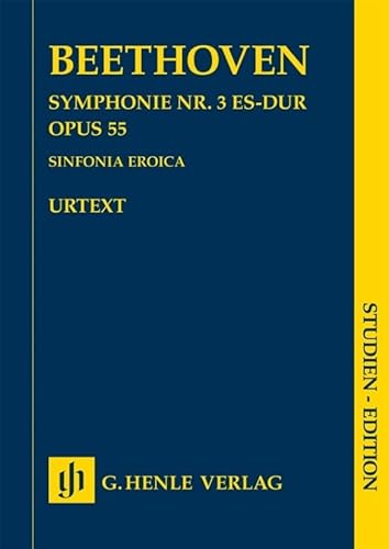 Symphonie Nr. 3 Es-dur op. 55 (Sinfonia Eroica); Studien-Edition: Besetzung: Orchester (Studien-Editionen: Studienpartituren)