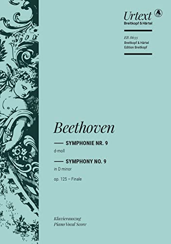 Symphonie Nr. 9 d-moll op. 125 Finale mit der Ode an die Freude - Breitkopf Urtext - Klavierauszug (EB 8633) von Breitkopf & Hï¿½rtel