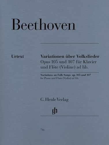 Variationen über Volkslieder für Klavier und Flöte (Violine) ad libitum op. 105 und 107: Besetzung: Flöte und Klavier (G. Henle Urtext-Ausgabe)