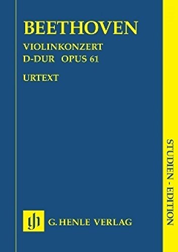 Violinkonzert D-dur op. 61. Studien-Edition: Besetzung: Orchester (Studien-Editionen: Studienpartituren)
