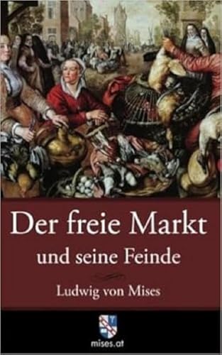 Der freie Markt und seine Feinde: Pseudowissenschaft, Sozialismus und Inflation von Jemwin