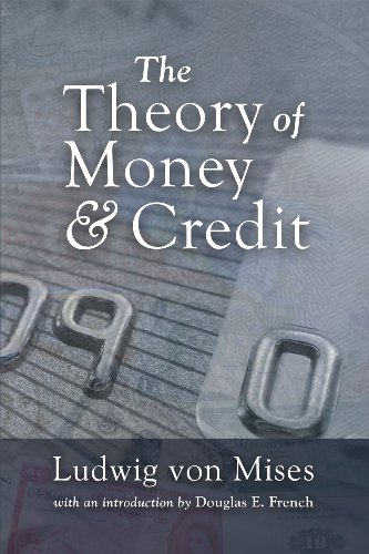 The Theory of Money & Credit