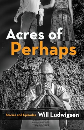 Acres of Perhaps