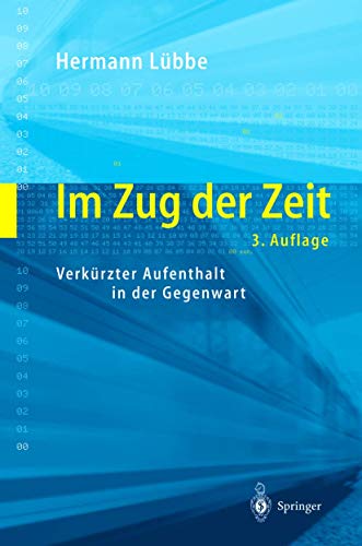 Im Zug der Zeit: Verkürzter Aufenthalt in der Gegenwart