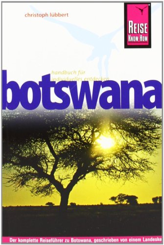 Reise Know-How Botswana: Reiseführer für individuelles Entdecken