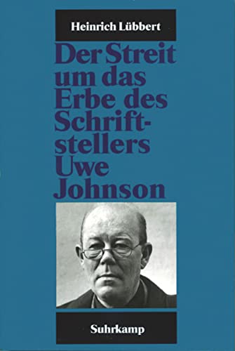 Schriftenreihe des Uwe-Johnson-Archivs, Band 7: Der Streit um das Erbe des Schriftstellers Uwe Johnson Schriftenreihe des Uwe-Johnson-Archivs, Band 7: Der Streit um das Erbe des Schriftstellers Uwe Johnson