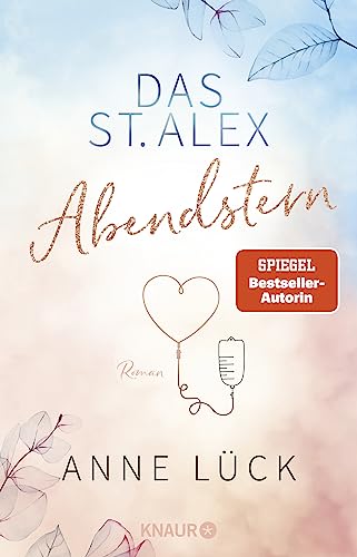 Das St. Alex - Abendstern: Roman