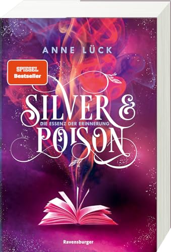 Silver & Poison, Band 2: Die Essenz der Erinnerung (SPIEGEL-Bestseller) von Ravensburger