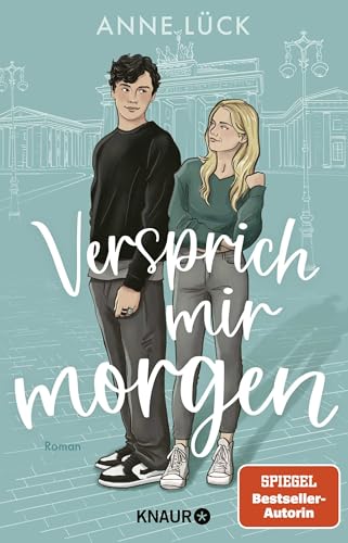 Versprich mir Morgen: Roman | Start des New-Adult-Duetts von Spiegel-Bestsellerautorin Anne Lück | Limitierte Auflage mit zwei exklusiven Overlay-Pages Versprich mir Morgen: Roman | Start des New-Adult-Duetts von Spiegel-Bestsellerautorin Anne Lück | Limitierte Auflage mit zwei exklusiven Overlay-Pages