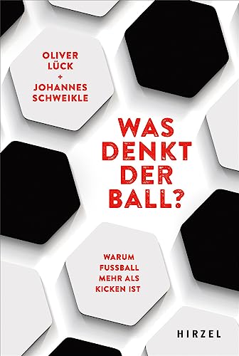 Was denkt der Ball?: Warum Fußball mehr als Kicken ist Für leidenschaftliche Fans genauso wie für kritische Fußball-Beobachter: Reportagen, Anekdoten und Stimmen zum Spiel der Spiele