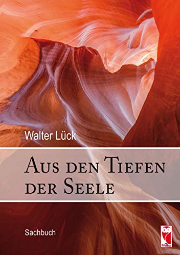 Aus den Tiefen der Seele: Sachbuch von Frieling & Huffmann