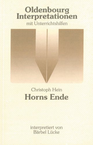 Oldenbourg Interpretationen, Bd.72, Horns Ende von Oldenbourg Wissenschaftsverlag