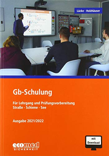 Gb-Schulung: Für Lehrgang und Prüfungsvorbereitung