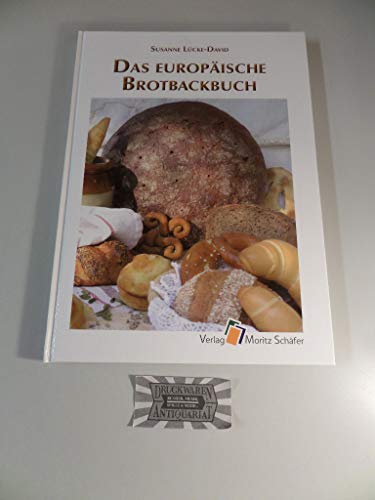 Das europäische Brotbackbuch