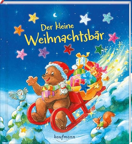 Der kleine Weihnachtsbär: Funkel-Bilderbuch mit Glitzersteinen (Bilderbuch mit integriertem Extra - Ein Weihnachtsbuch: Kinderbücher ab 3 Jahre)