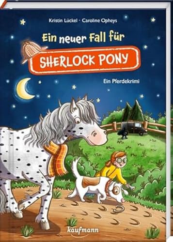Ein neuer Fall für Sherlock Pony: Ein Pferdekrimi (Sherlock Pony - Detektivfälle aller Art, kein Fall zu klein!: Ein Pferd ermittelt - für Kinder ab 7 Jahren, Band 2) von Kaufmann Ernst Vlg GmbH