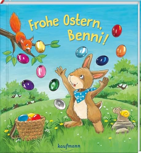 Frohe Ostern, Benni!: Funkel-Bilderbuch mit Glitzersteinen (Bilderbuch mit integriertem Extra - Ein Osterbuch: Kinderbücher ab 3 Jahre)