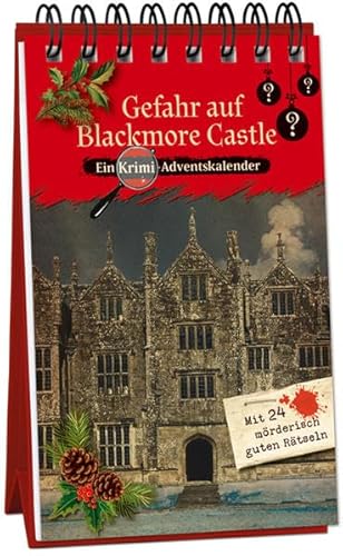 Gefahr auf Blackmore Castle: Ein Krimi-Adventskalender mit 24 möderisch guten Rätseln (Inspector Morrissey ermittelt) von Kaufmann, Ernst