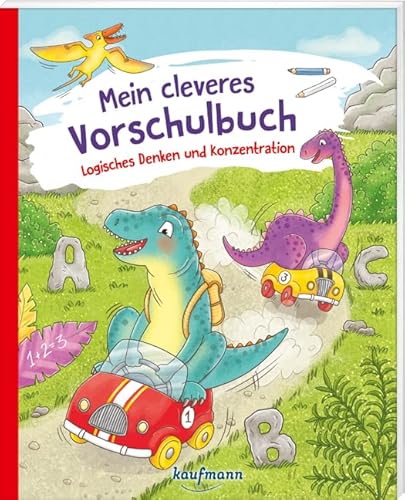 Mein cleveres Vorschulbuch - Logisches Denken und Konzentration (Übungen für Kindergarten und Vorschule: Übungsbuch mit Übungsmaterial) von Kaufmann Ernst Vlg GmbH