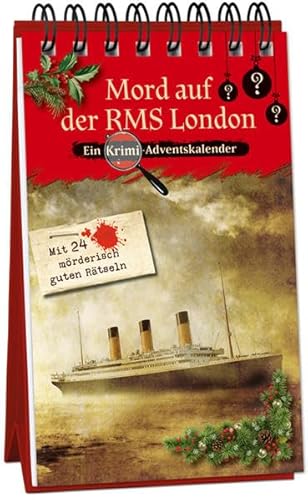 Mord auf der RMS London: Ein Krimi-Adventskalender mit 24 möderisch guten Rätseln (Inspector Morrissey ermittelt) von Kaufmann Ernst Vlg GmbH