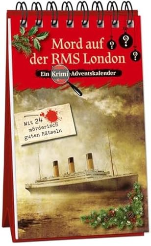 Mord auf der RMS London: Ein Krimi-Adventskalender mit 24 möderisch guten Rätseln (Inspector Morrissey ermittelt) Mord auf der RMS London: Ein Krimi-Adventskalender mit 24 möderisch guten Rätseln (Inspector Morrissey ermittelt) von Kaufmann Ernst Vlg GmbH
