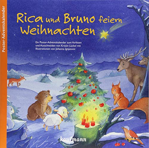 Rica und Bruno feiern Weihnachten. Ein Poster-Adventskalender zum Vorlesen und Ausschneiden (Adventskalender mit Geschichten für Kinder: Ein Buch zum Vorlesen und Basteln)