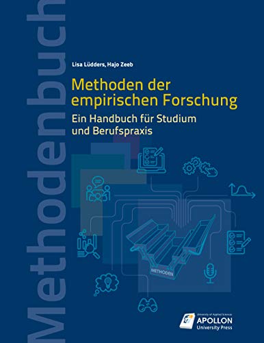 Methoden der empirischen Forschung: Ein Handbuch für Studium und Berufspraxis (Methodenbücher) von Apollon University Press