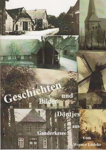 Geschichten, Bilder und Döntjes aus Ganderkesee von Florian Isensee GmbH